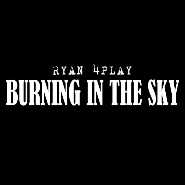 Burning in the Sky (Remix)