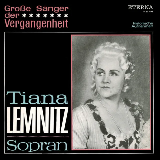 Große Sänger der Vergangenheit - Tiana Lemnitz