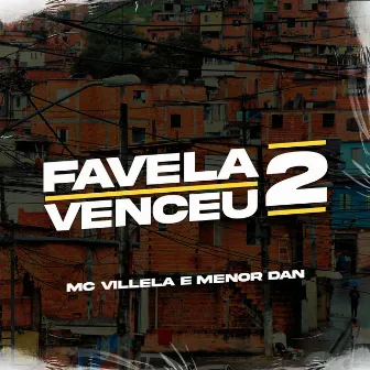 Favela Venceu 2 by MC Villela