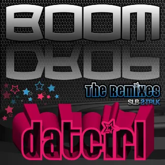 Boom Drop Remixes by datgirl