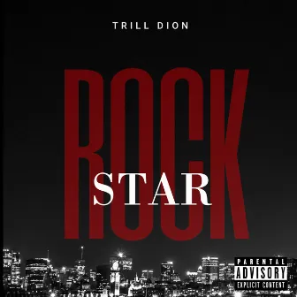 Rockstar by Trill Dion