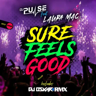 Sure Feels Good by Laura Mac