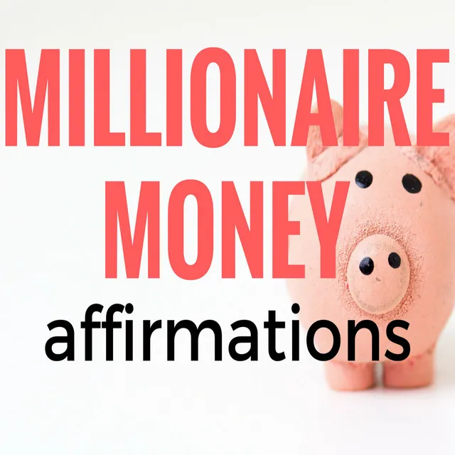 Millionaire Money Affirmations