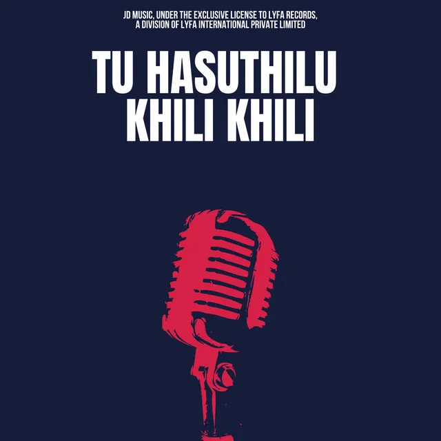 Tu Hasuthilu Khili Khili