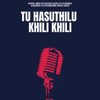 Tu Hasuthilu Khili Khili by Saurav Nayak