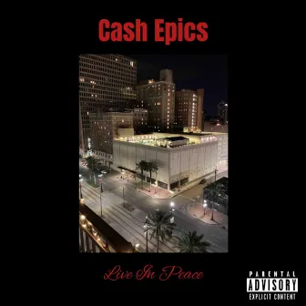 Live In Peace by Cash Epics