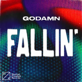 Fallin' by GODAMN