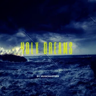 Holy Dreams by Unknown Artist