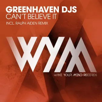 Can’t Believe It by Greenhaven DJs