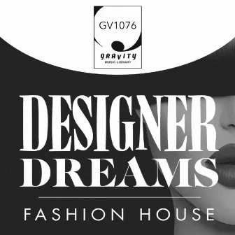 Designer Dreams Fashion House by Chase Baker