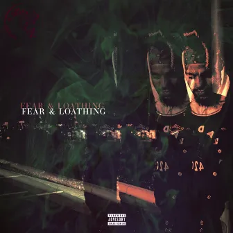 Fear & Loathing by Je$tah