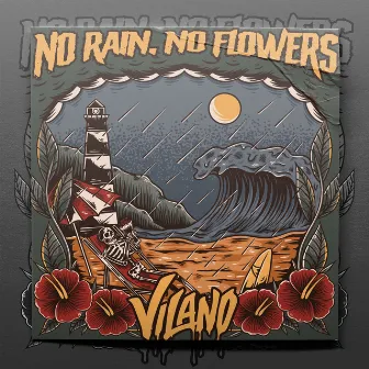 No Rain, No Flowers by Vilano