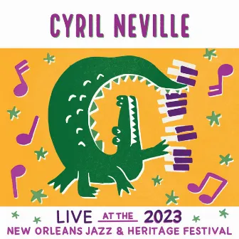 Live At The 2023 New Orleans Jazz & Heritage Festival by Cyril Neville