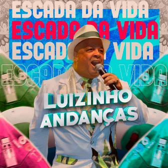 Escada da Vida by Luizinho Andanças