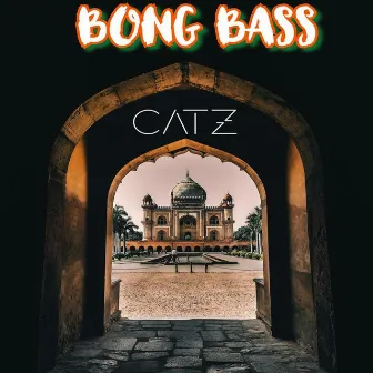 Bong Bass by Catz