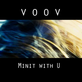 Minit with U by VOOV