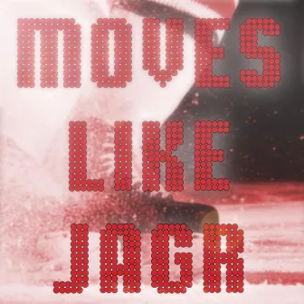 Moves Like Jagr by Dennis Neo