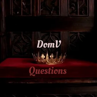 Questions by DomV