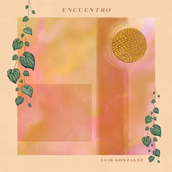 Encuentro by Luis Gonzalez