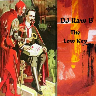 The Low Key by DJ Raw B