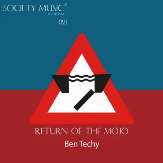 Return Of The Mojo by Ben Techy