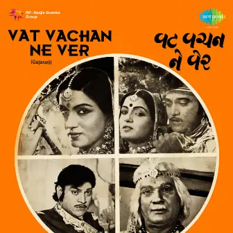 Vat Vachan Ne Ver (Original Motion Picture Soundtrack) by Unknown Artist