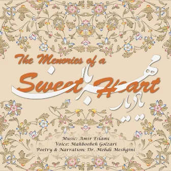 The Memories of a Sweet Heart by Amir Eslami