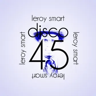 Disco 45 by Leroy Smart