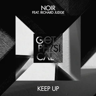 Keep Up (Few Nolder Radio Mix) by Noir