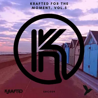 Krafted for the Moment, Vol. 5 by The CloudShapers