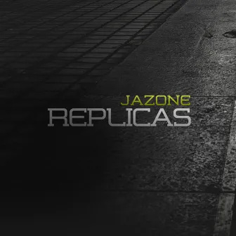 Réplicas by Jazone