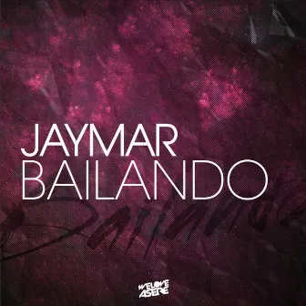 Bailando by Jaymar