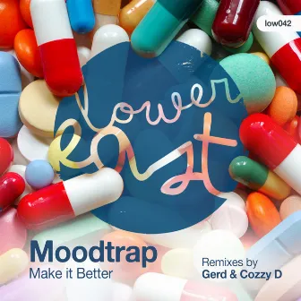 Make It Better by Moodtrap