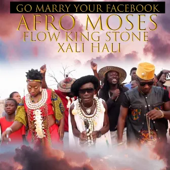 Go Marry Your Facebook by Afro Moses