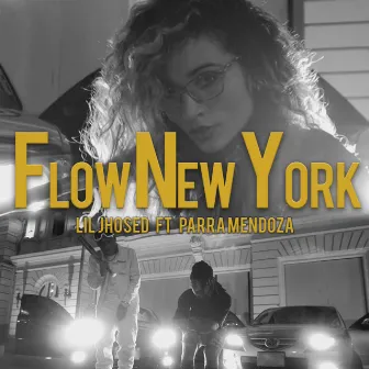 Flow New York by Lil Jhosed