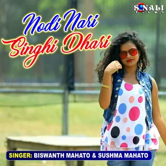 Nodi Nari Singhi Dhari by Sushma Mahato