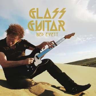 Glass Guitar by Ned Evett