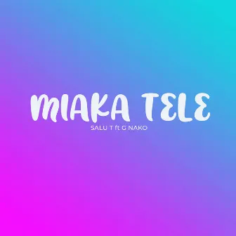 Miaka Tele by Salu T