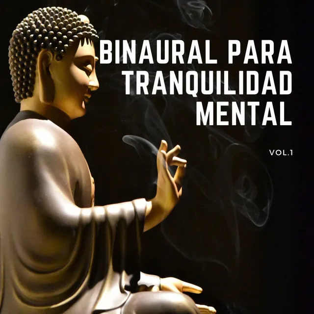 Binaural Para Tranquilidad Mental Vol. 1