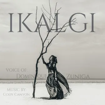 Ikalgi by Dominique Zuniga