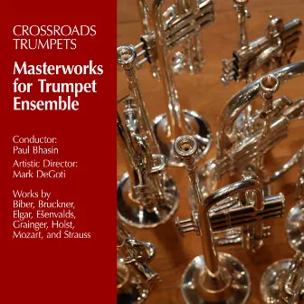 Masterworks for Trumpet Ensemble by Paul Bhasin