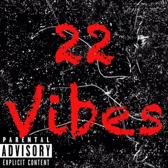 22 Vibes by Northside