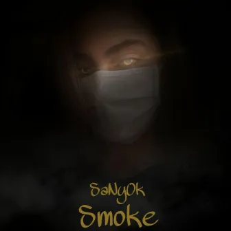 Smoke by SaNyOk