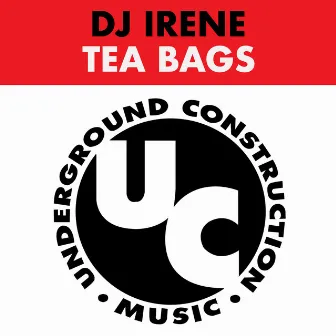 Tea Bags by DJ Irene