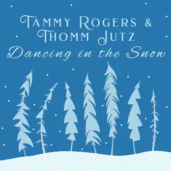 Dancing in the Snow by Tammy Rogers