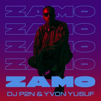 Zamo by DJ P2N