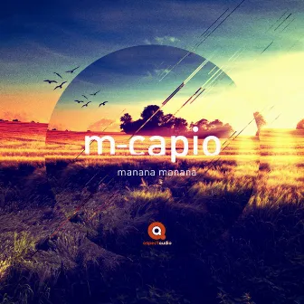 Manana Manana by M-Capio