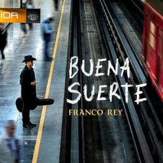 Buena Suerte by Franco Rey