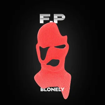 F.P ( prod by squall ) by BLONELY