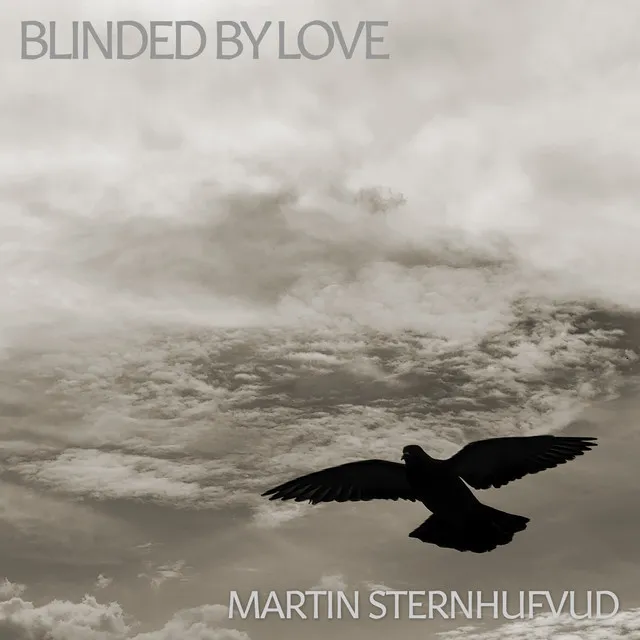 Blinded By Love